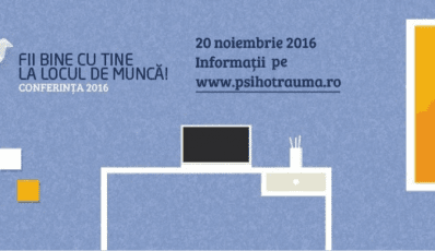 Conferinta Fii Bine cu Tine la Locul de Munca!